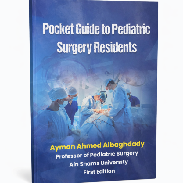Pocket Guide to Pediatric Surgery Residents