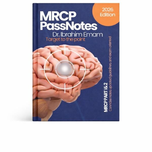 MRCP PassNotes – Dr. Ibrahim Emam (2026 Edition)