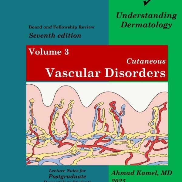 Volume 3 – Vascular Disorders