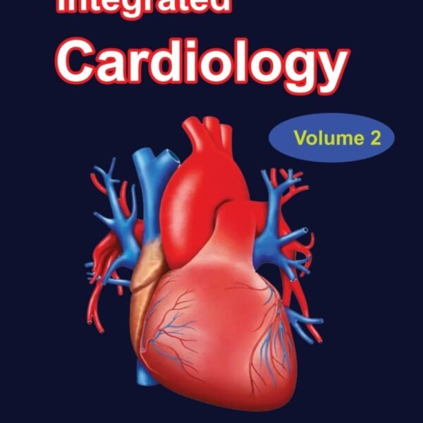 Integrated Cardiology – Volume 2