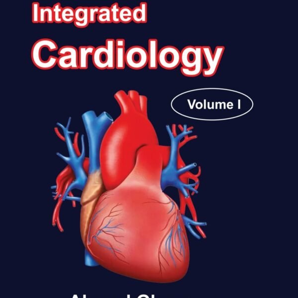 Integrated Cardiology – Volume 1